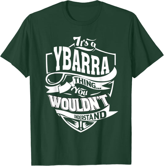It's a YBARRA Thing Gifts T-Shirt - T-Shirt | Forest