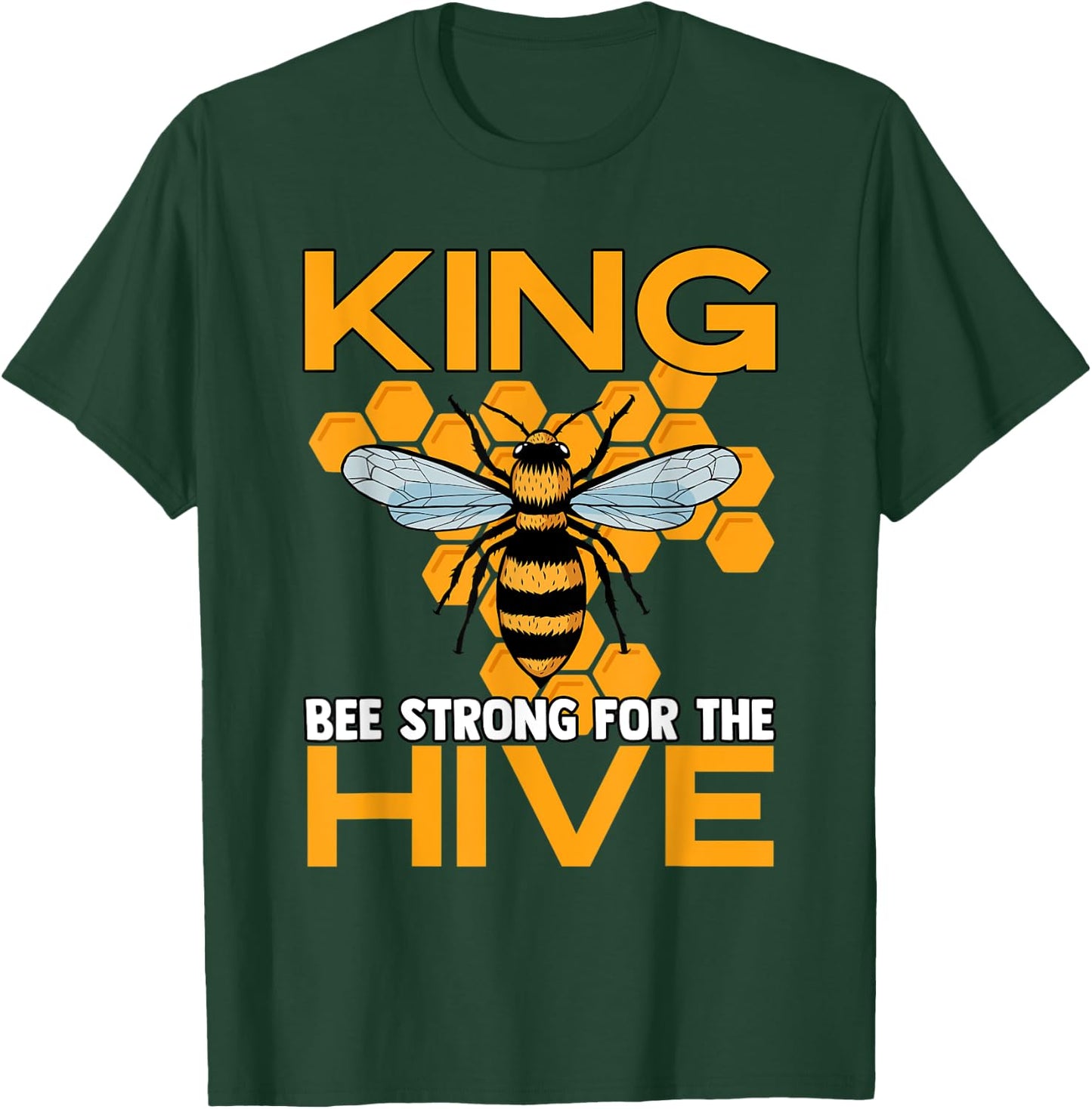 King Bee Strong For The Hive Bumblebees Honeycombs T-Shirt - T-Shirt | Forest