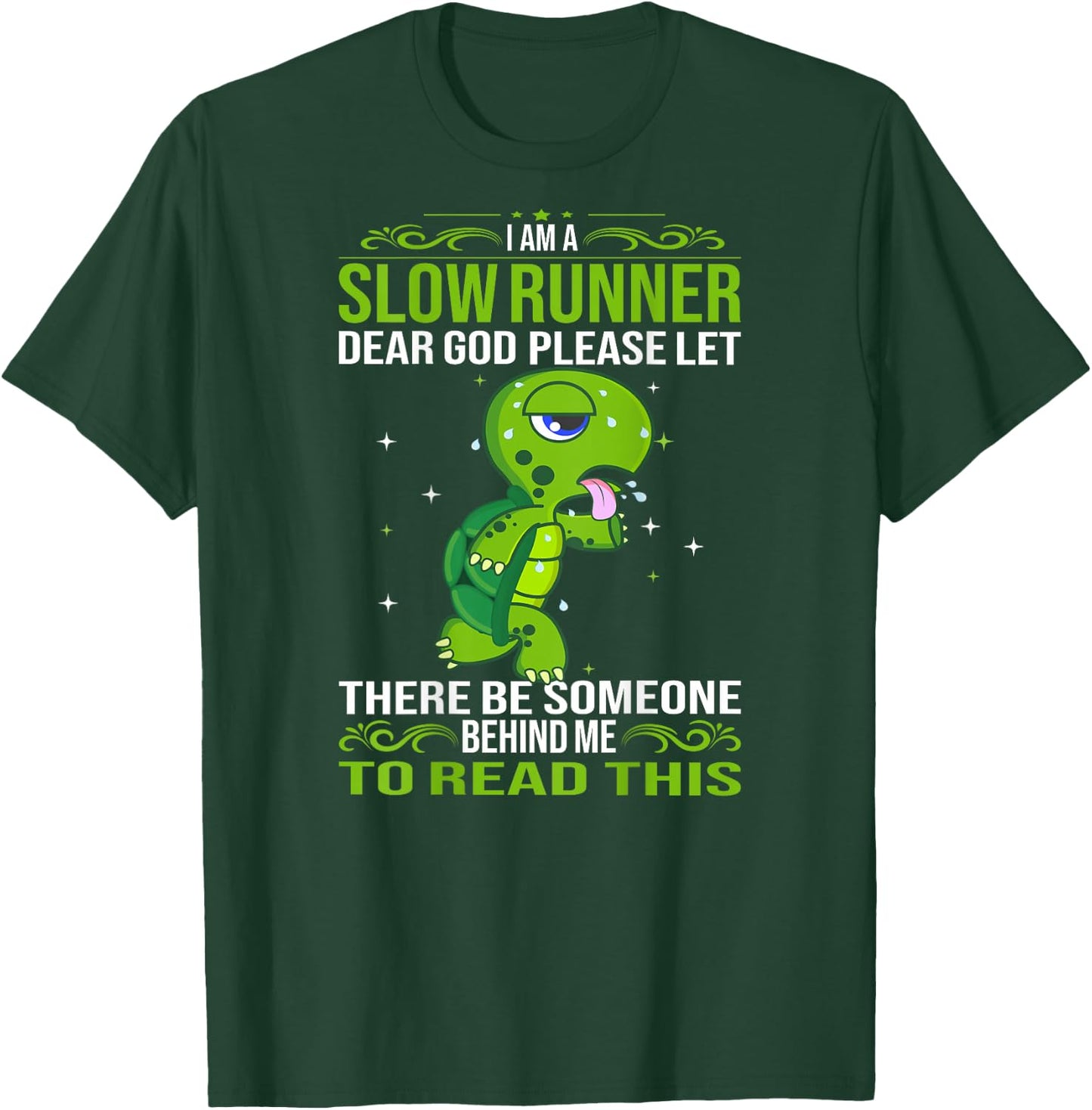 Turtle I'm A Slow Runner Marathon Running T-Shirt - T-Shirt | Forest