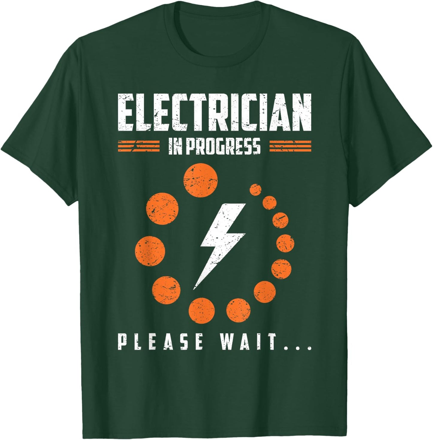Electrician In Progress Please Wait Humor T-Shirt - T-Shirt | Forest