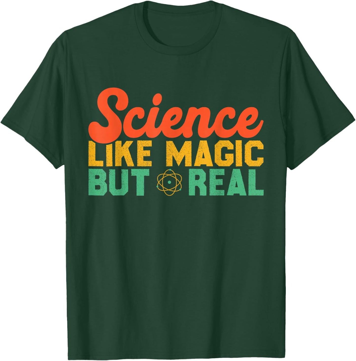 Science Like Magic But Real Funny Men Women Scientist T-Shirt - T-Shirt | Forest