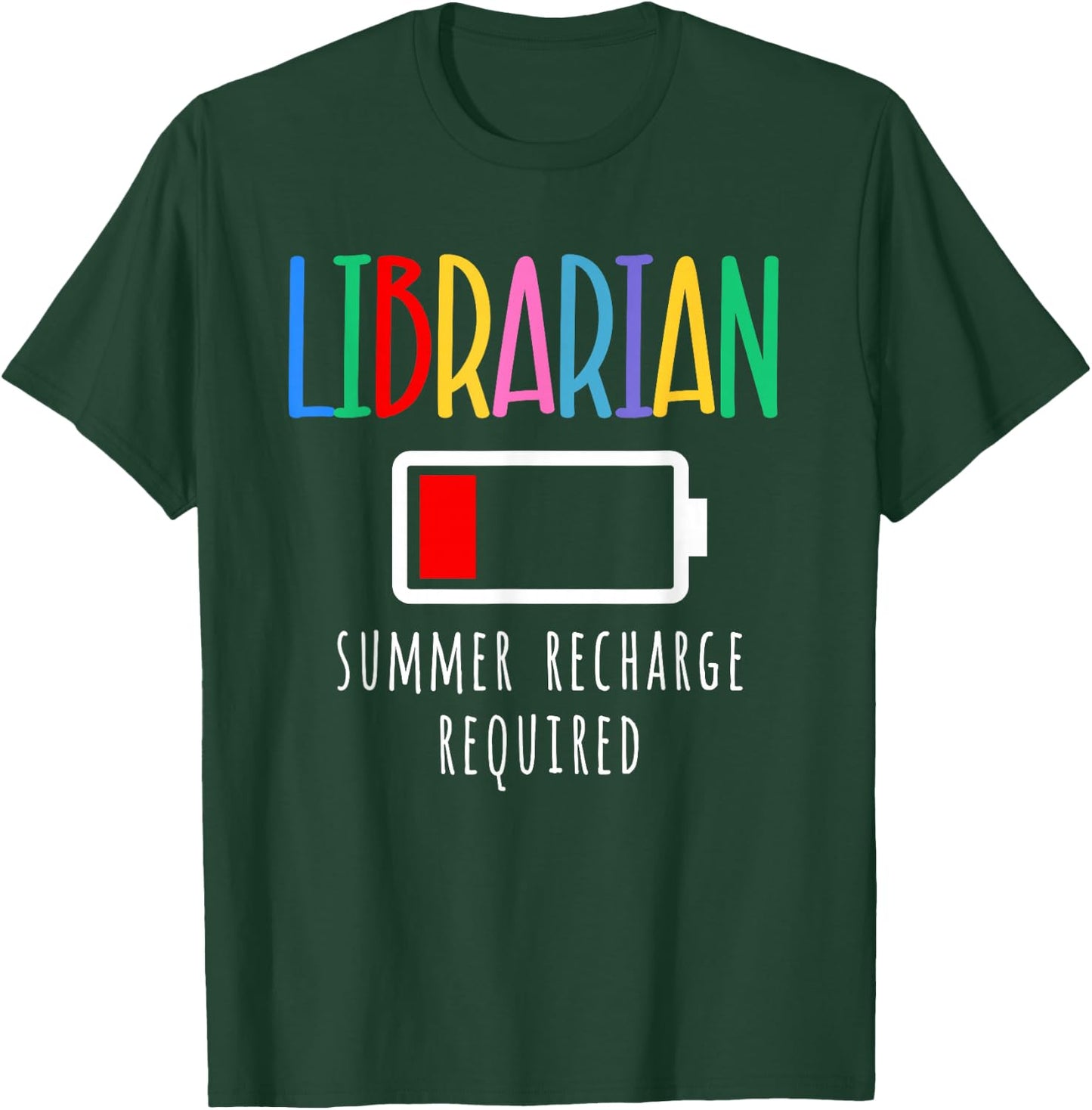 Librarian Summer Recharge Required Last day School T-Shirt - T-Shirt | Forest