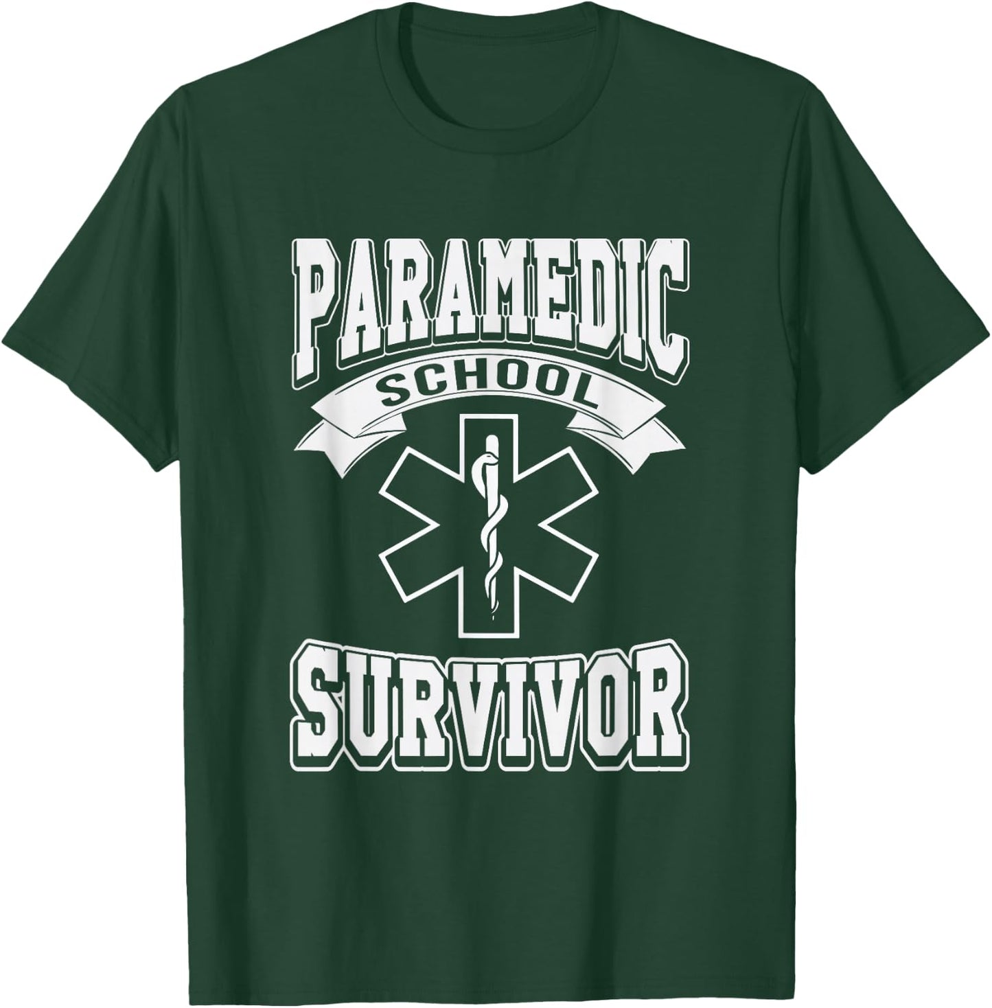 Paramedic School Survivor funny EMS Student Gift T-Shirt - T-Shirt | Forest