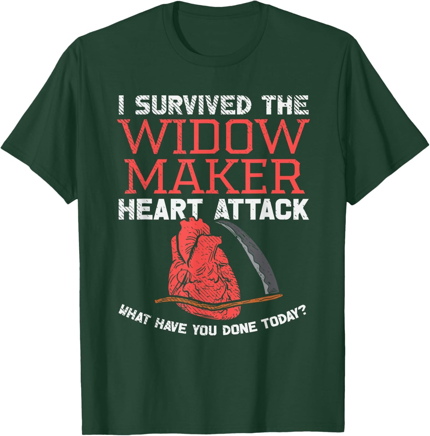 Widow Maker Heart Attack Funny Joke Heart Surgery Survivor T-Shirt - T-Shirt | Forest