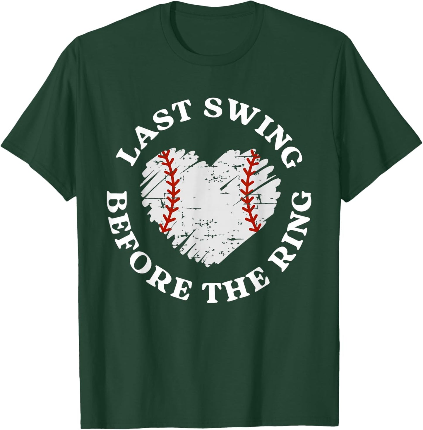 Last Swing Before The Ring Baseball Bride Bachelorette T-Shirt - T-Shirt | Forest