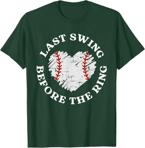 Last Swing Before The Ring Baseball Bride Bachelorette T-Shirt - T-Shirt | Forest