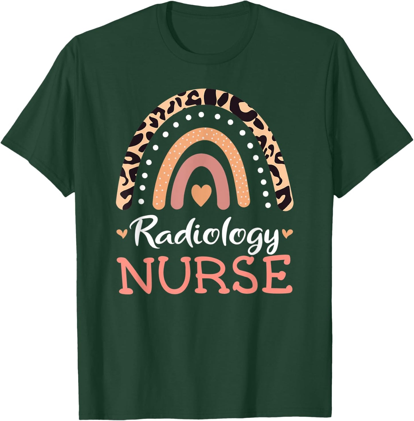 Radiology Nurse RN Leopard Rainbow Appreciation Nursing T-Shirt - T-Shirt | Forest