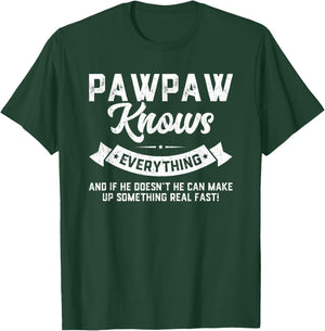 Pawpaw Knows Everything Shirt 60th Gift Funny Father's Day T-Shirt - T-Shirt | Forest