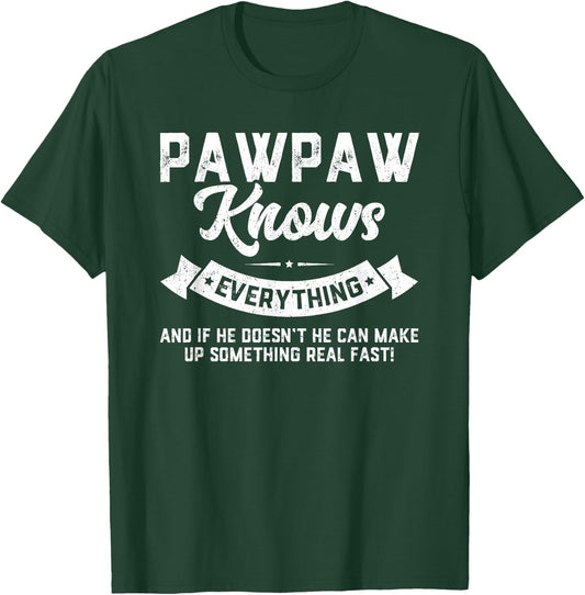 Pawpaw Knows Everything Shirt 60th Gift Funny Father's Day T-Shirt - T-Shirt | Forest