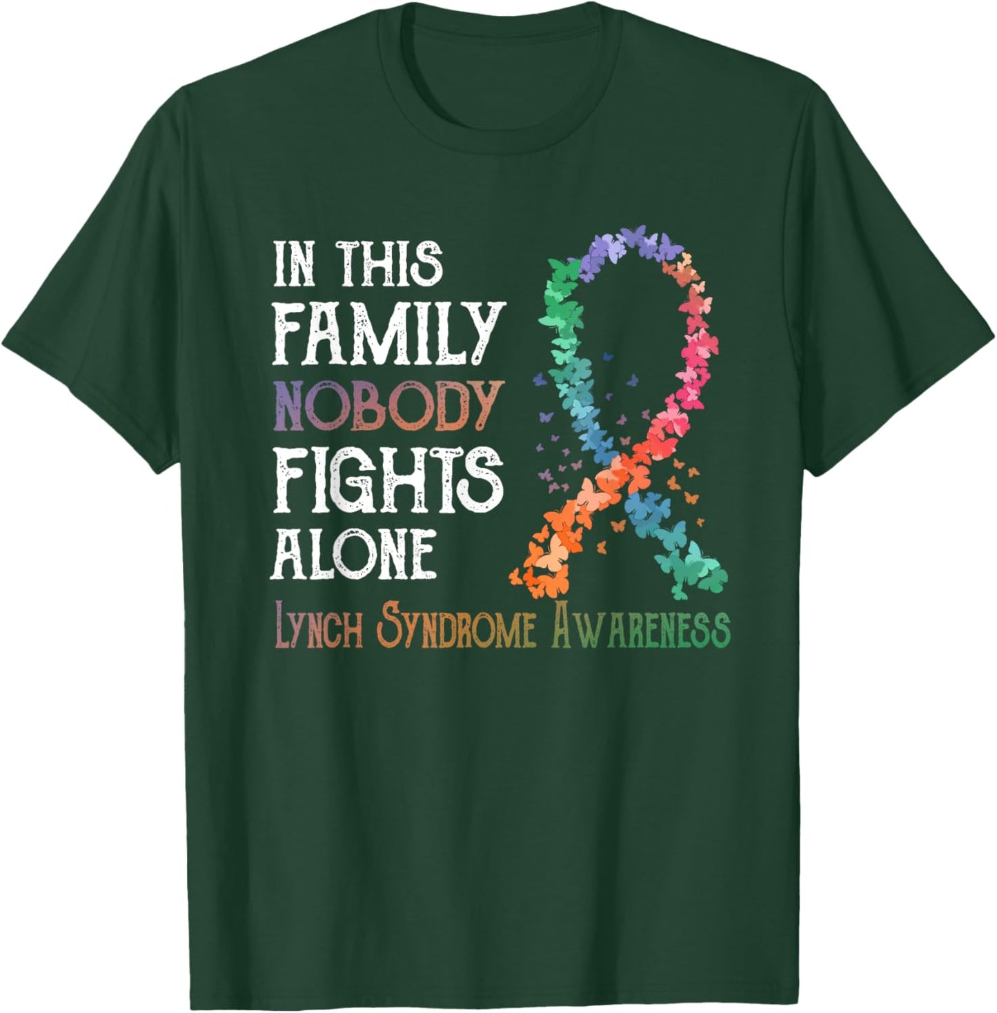 In This Family Nobody Fights Alone Lynch Syndrome T-Shirt - T-Shirt | Forest