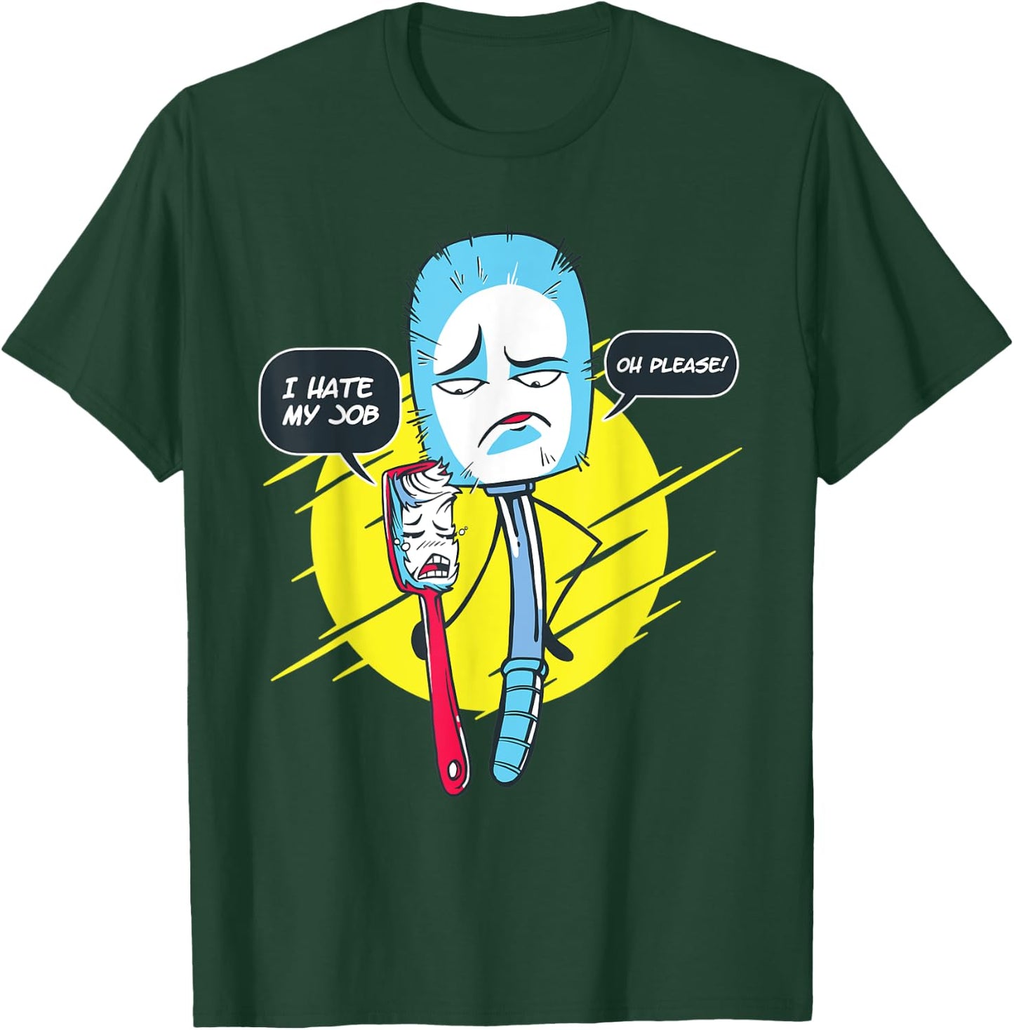Funny Toothbrush And Toilet Brush I Hate My Job T-Shirt - T-Shirt | Forest