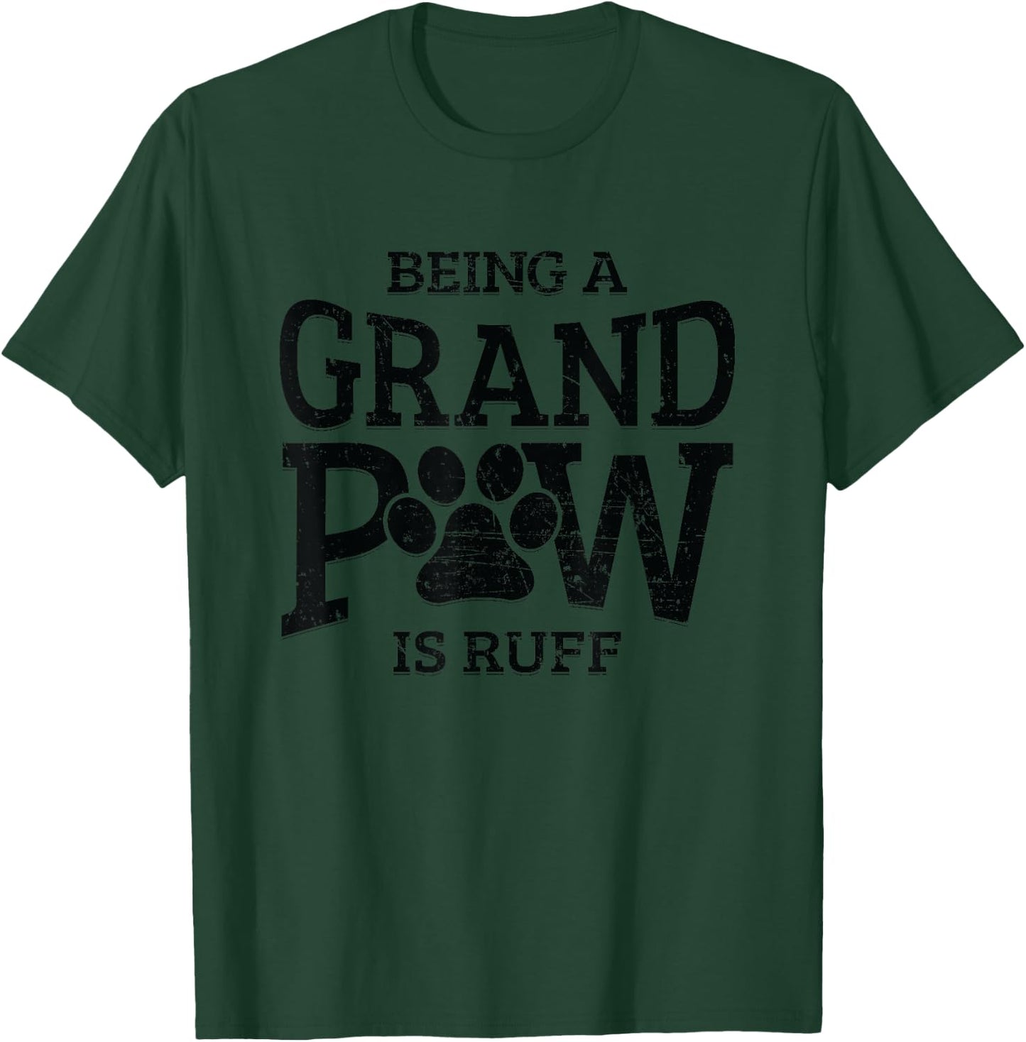 Being A Grand Paw Is Ruff Dog Grandpa Shirts Grandpaw Gifts Men Women Girls Kids T-Shirt - T-Shirt | Forest