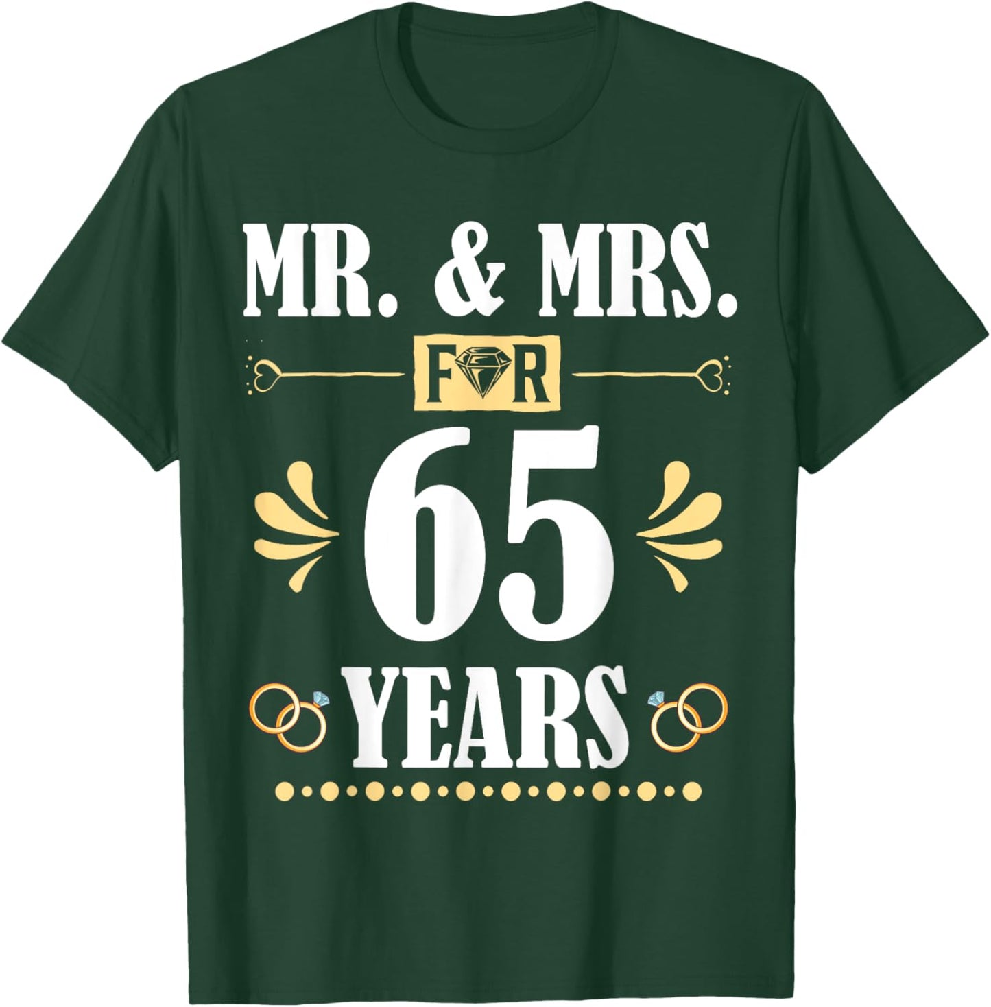 Mr. & Mrs. For 65 Years 65th Wedding Anniversary Matching T-Shirt - T-Shirt | Forest