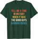 Tell Me A Time In History When It Was Good Guys Banning Book T-Shirt - T-Shirt | Forest