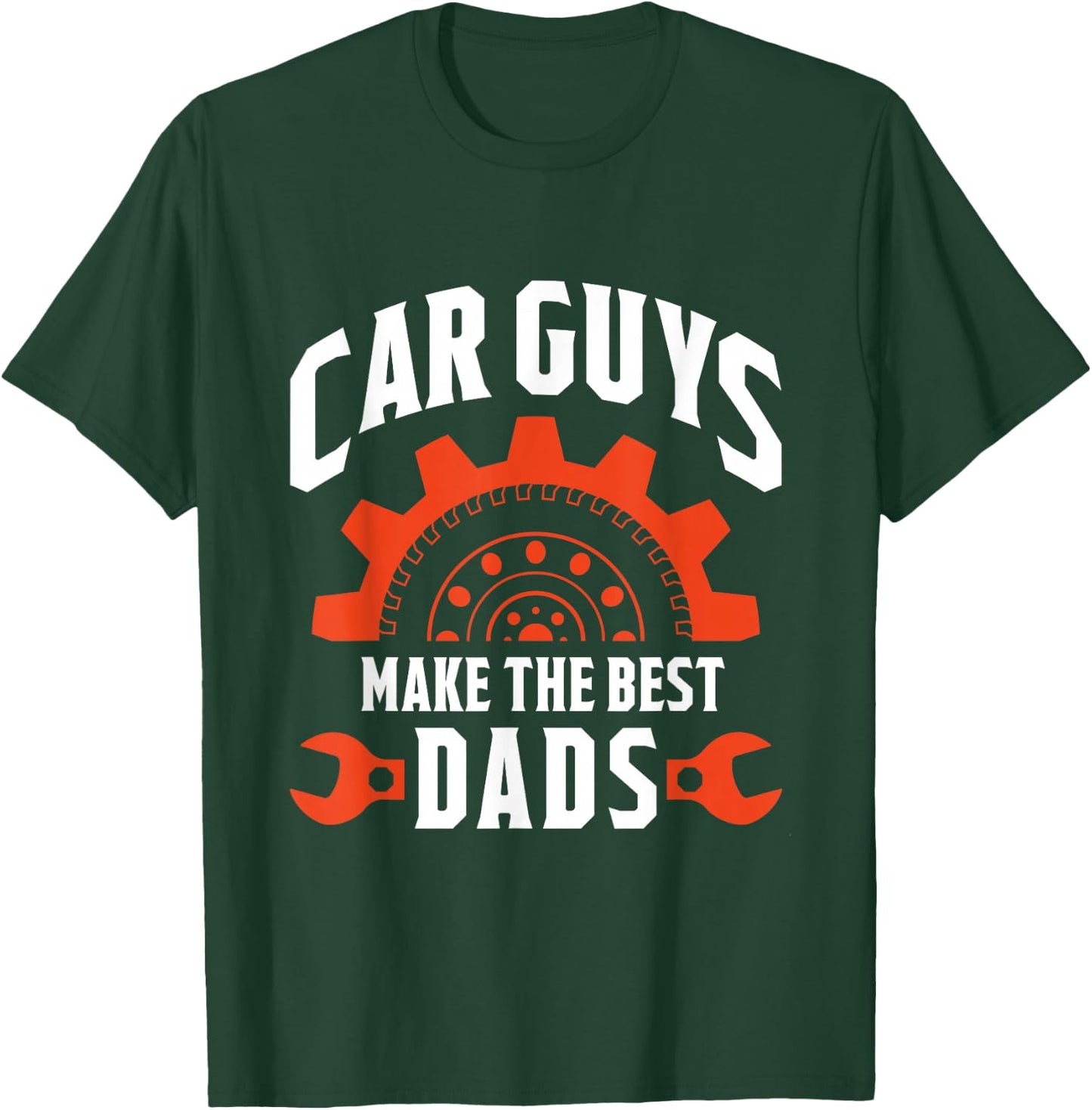 Car Guys Make The Best Dads - Father's Day Gift T-Shirt - T-Shirt | Forest
