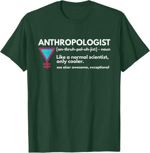 Anthropologist Definition Gift Funny Anthropologist Definition Anthropology Science Gift T-Shirt - T-Shirt | Forest