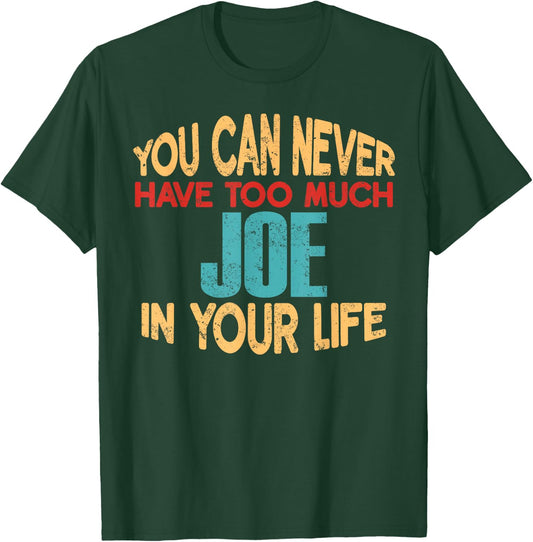 Funny Joe Personalized First Name Joke Item T-Shirt - T-Shirt | Forest