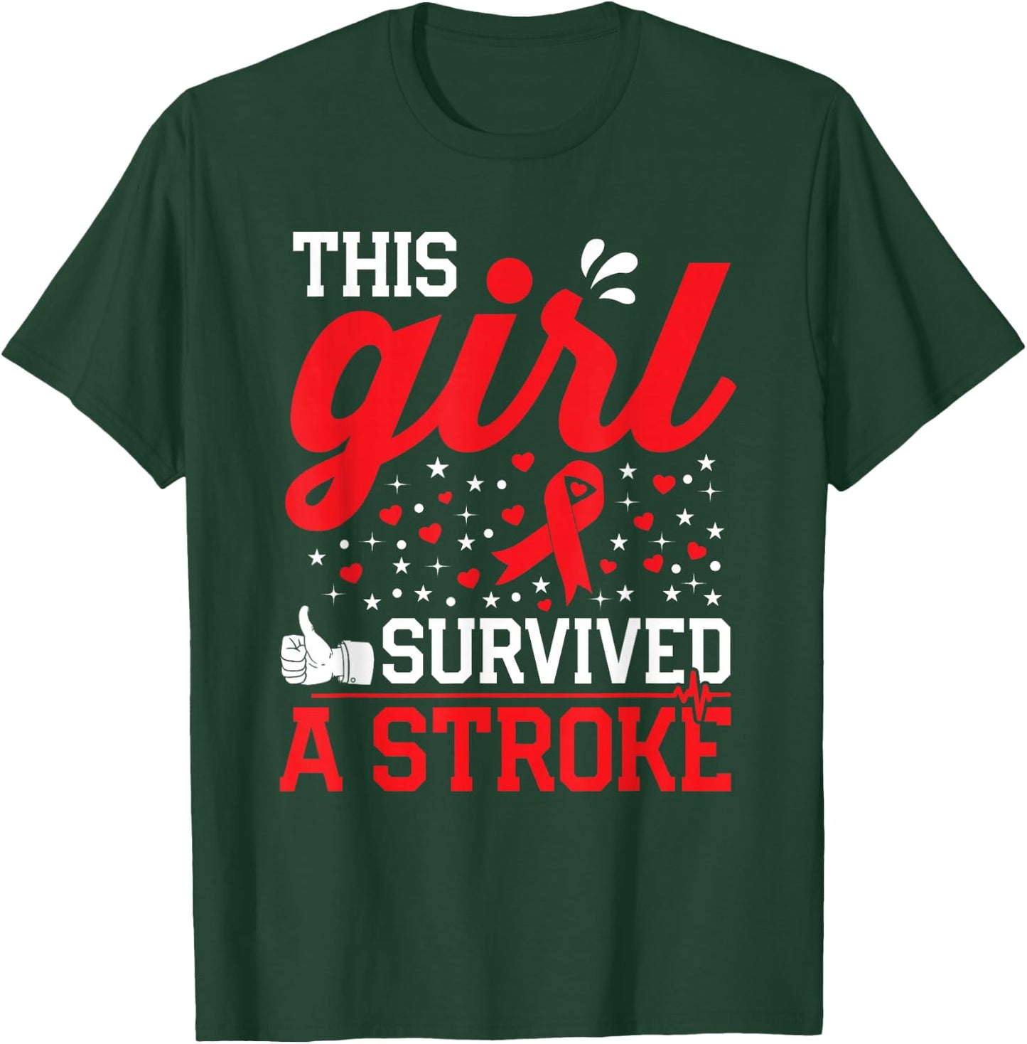 This Girl Survived a Stroke Survivor Recovery Gift Woman Mom T-Shirt - T-Shirt | Forest