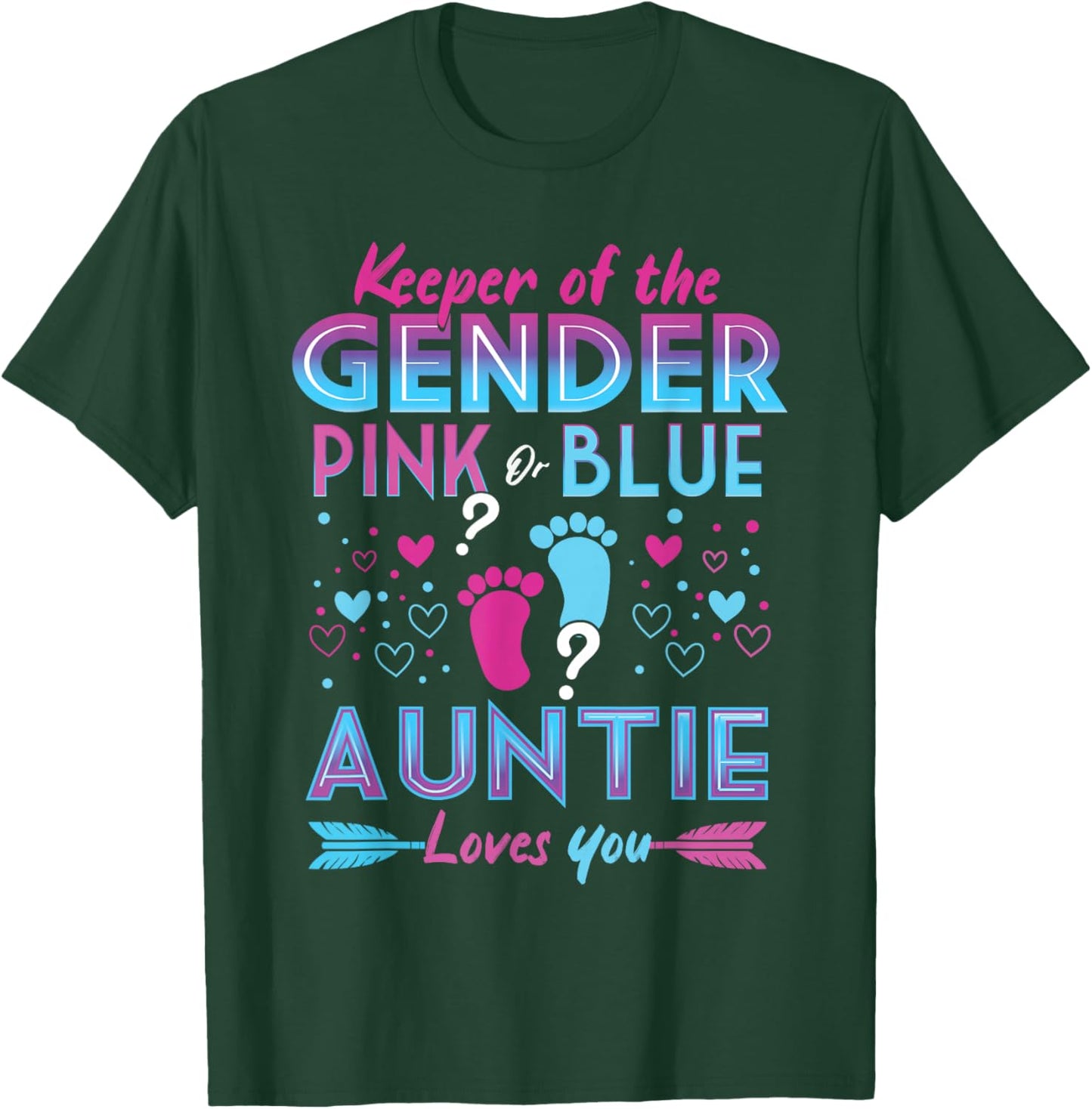 Keeper Of The Gender Pink Or Blue Auntie Loves You Reveal T-Shirt - T-Shirt | Forest