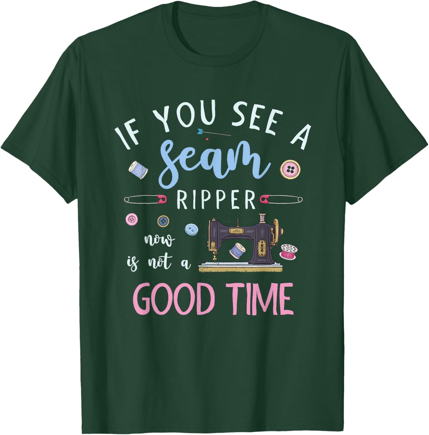 Dressmaker Handmade Running Stitch Sewing Funny Sewing T-Shirt - T-Shirt | Forest