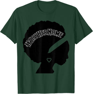 Hashtag Say Her Name Blacktivism T-Shirt - T-Shirt | Forest