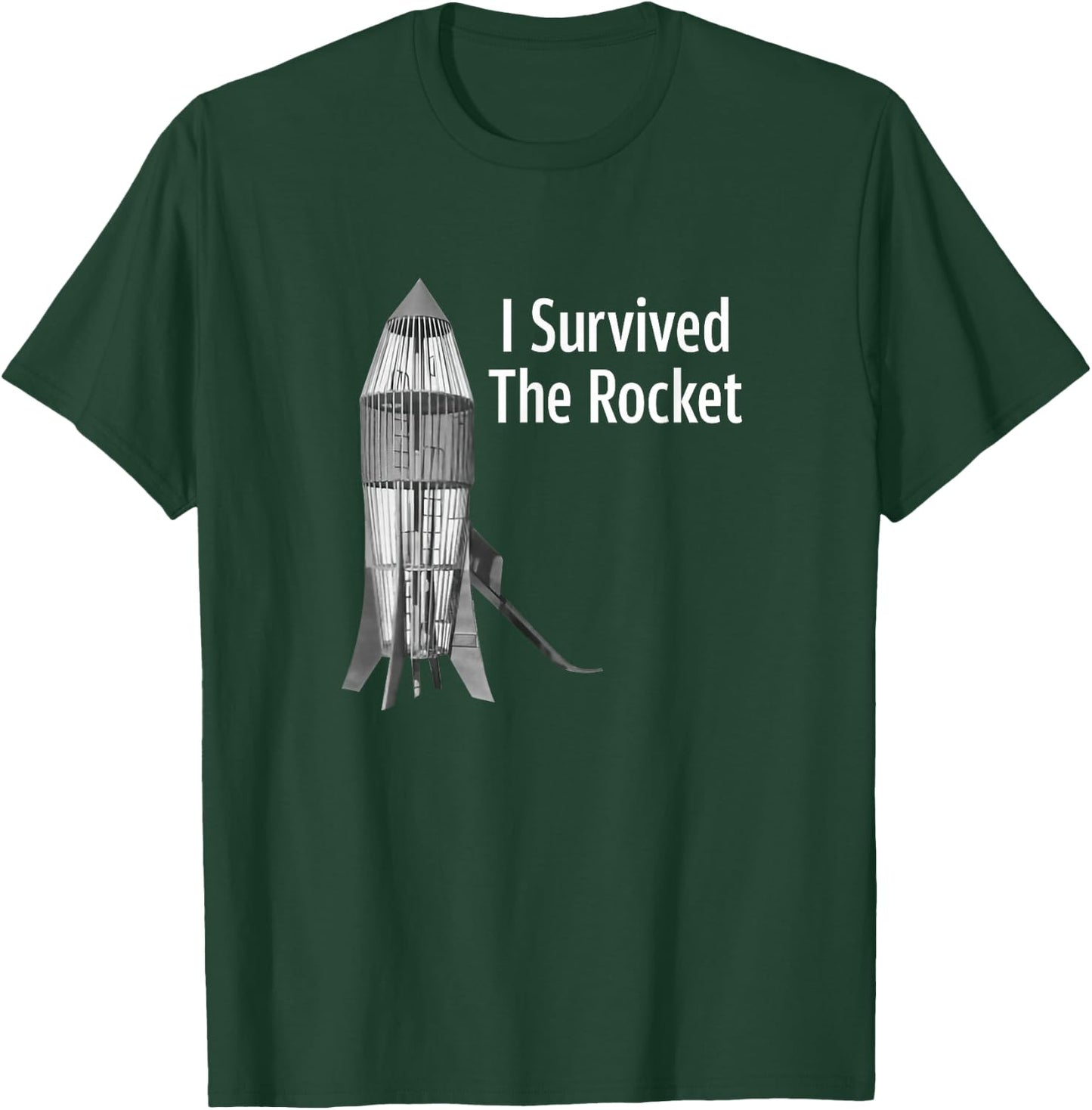 I Survived The Rocket Funny Apparel T-Shirt - T-Shirt | Forest