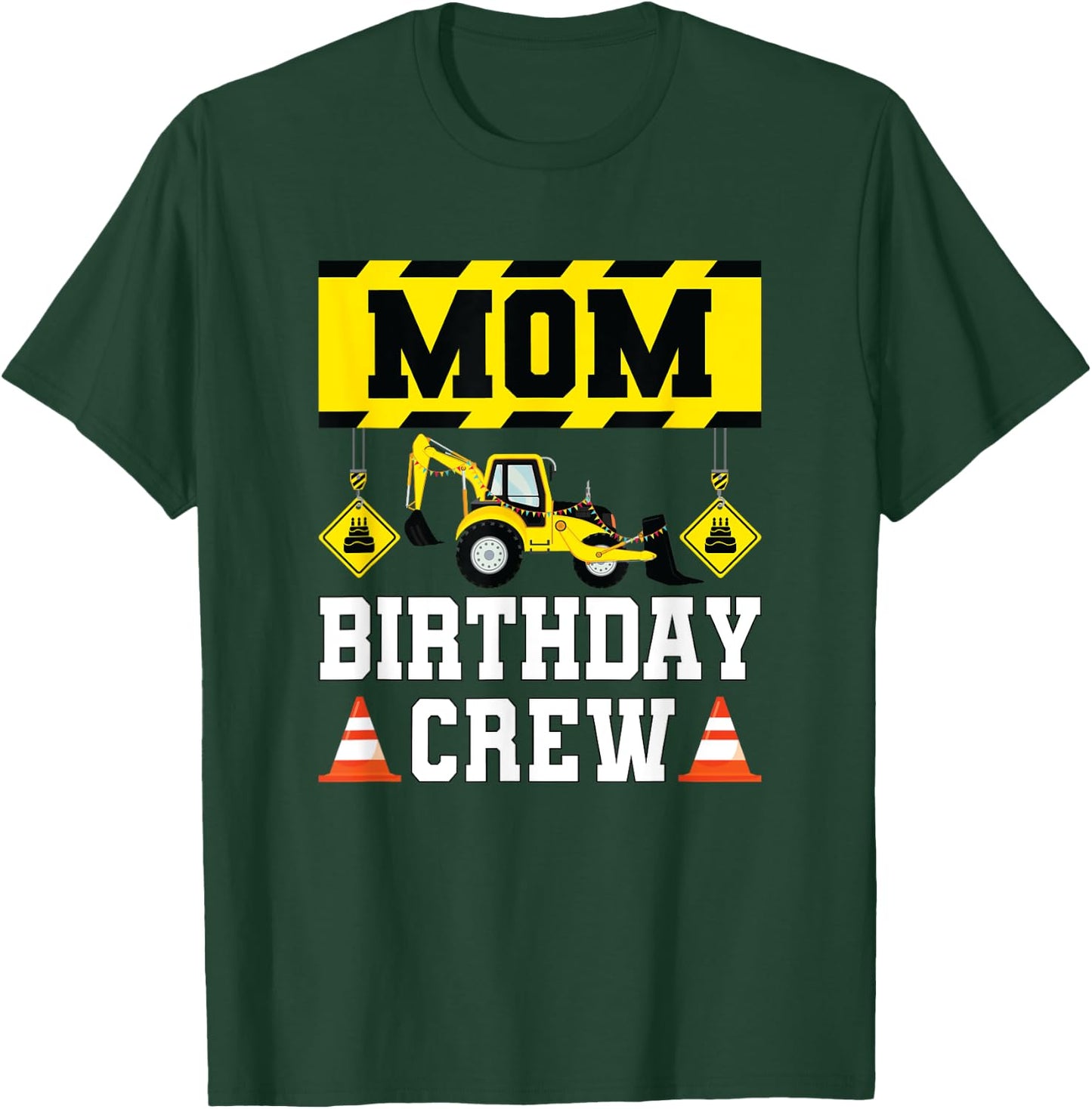 Mom Birthday Crew Shirt Construction Crew Birthday T-Shirt - T-Shirt | Forest