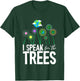 I Speak For The Trees Earth Day Cute Nature Environmentalist T-Shirt - T-Shirt | Forest