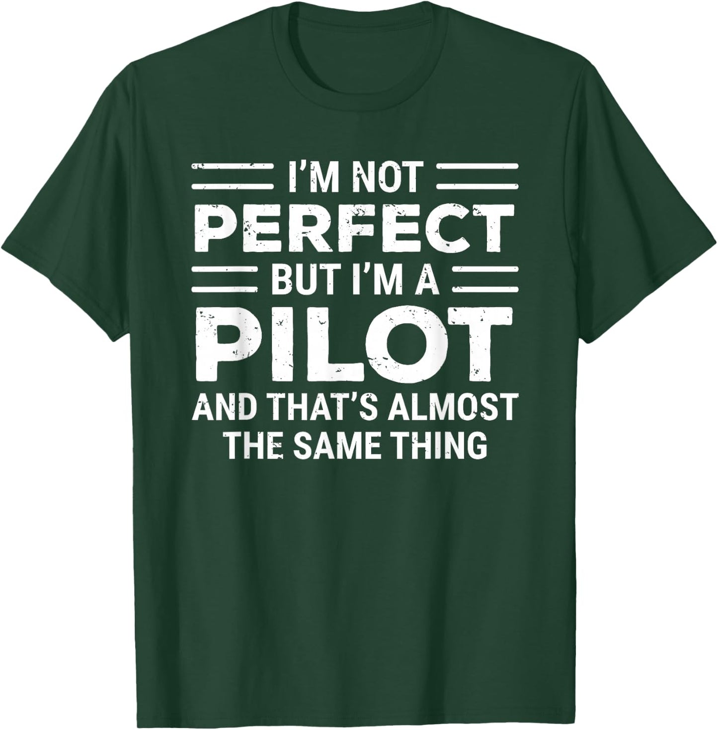 Funny Pilot I'm Not Perfect But I'm A Pilot T-Shirt - T-Shirt | Forest