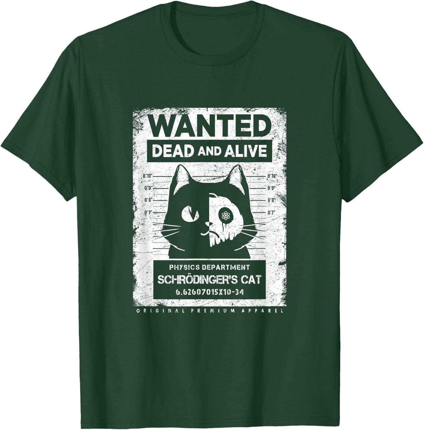 Schrödinger's Cat Wanted Dead And Alive Physics Physicist T-Shirt - T-Shirt | Forest