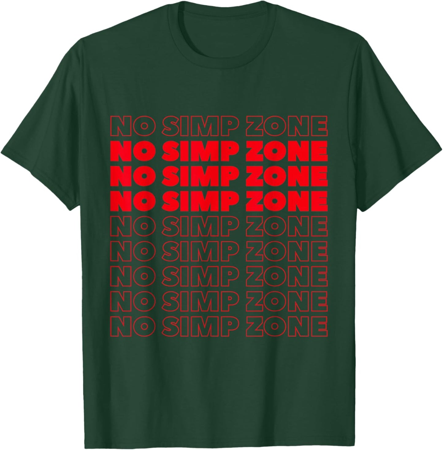 No Simp Zone Funny Anti Simping Patrol Egirls & Eboys Meme T-Shirt - T-Shirt | Forest