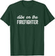 Funny Firefighter Wife Dibs on the Firefighter T-Shirt - T-Shirt | Forest