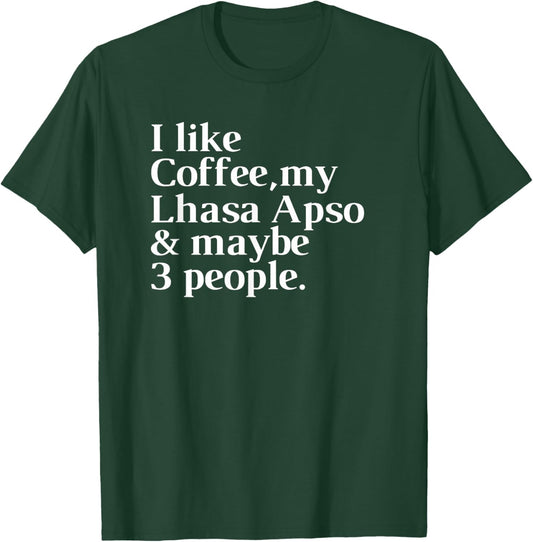 Lhasa Apso Funny Dog Owner Coffee Lover Gift Women Men T-Shirt - T-Shirt | Forest