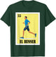Funny Mexican Design for Runners - El Runner T-Shirt - T-Shirt | Forest