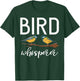 Bird Whisperer Bird Lover T-Shirt - T-Shirt | Forest
