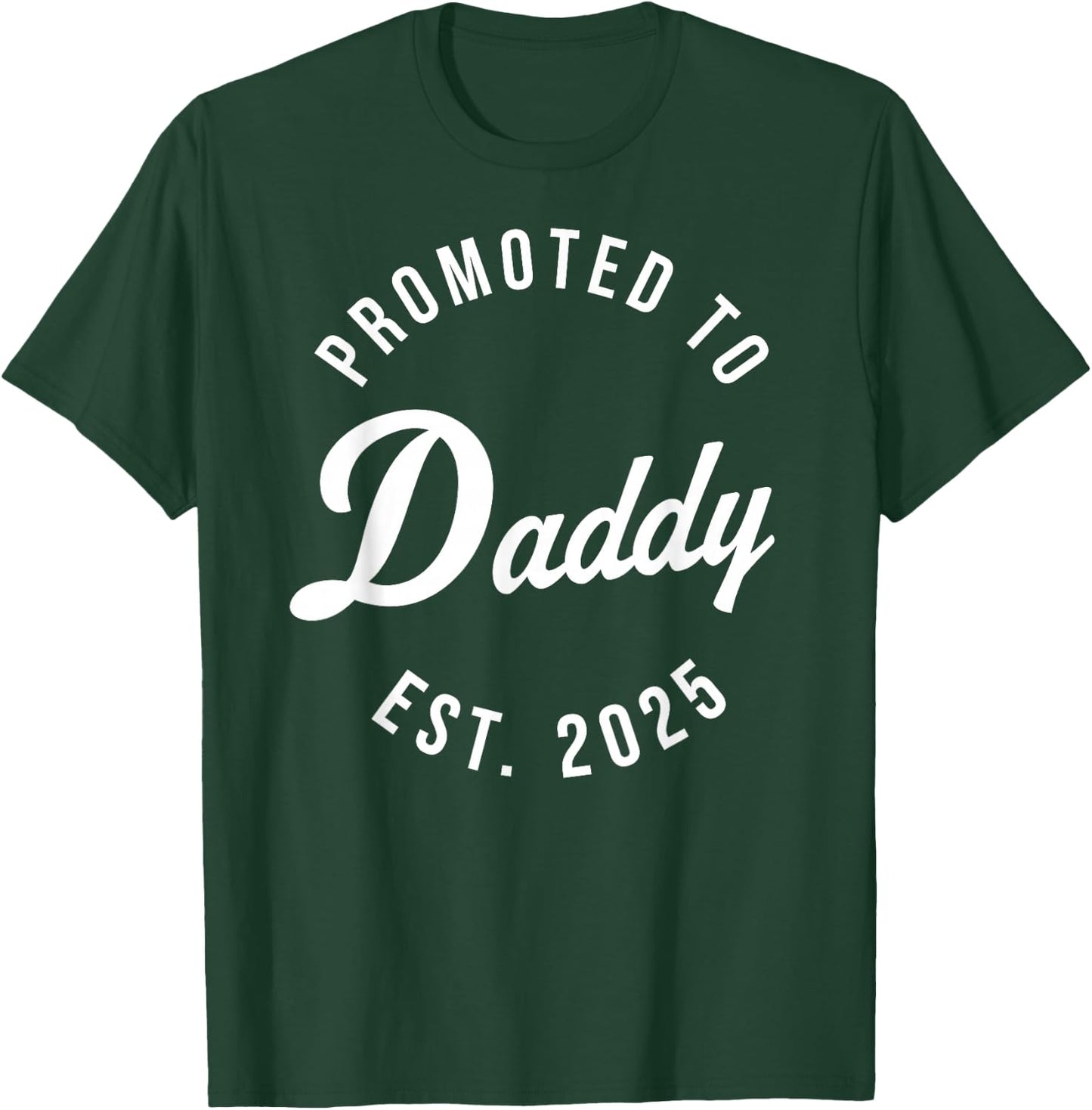 Birth Gift Co. Funny 1st Time Dad EST 2025 New Dad New First Fathers Day T-Shirt - T-Shirt | Forest