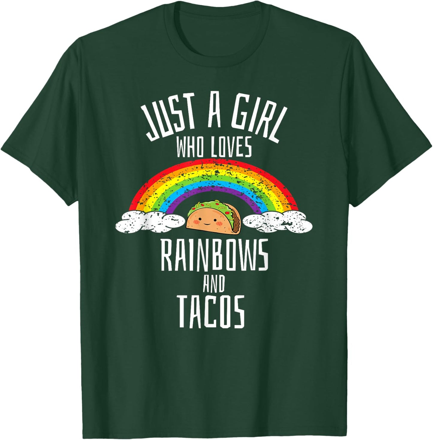 Just A Girl Who Loves Rainbows and Tacos Gay Lesbian T-Shirt - T-Shirt | Forest
