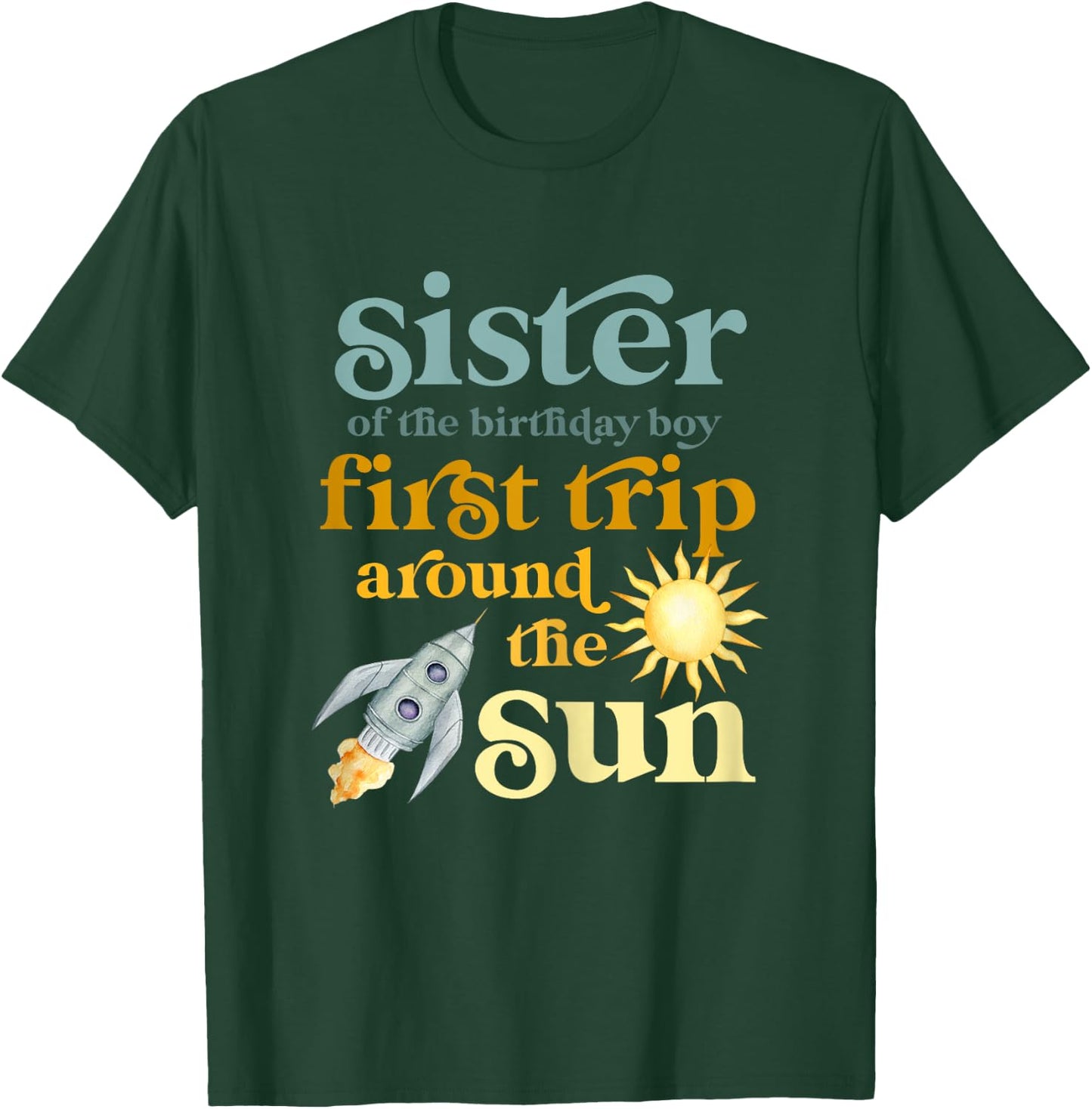 Sister Outer Space 1st Birthday First Trip Around The Sun T-Shirt - T-Shirt | Forest