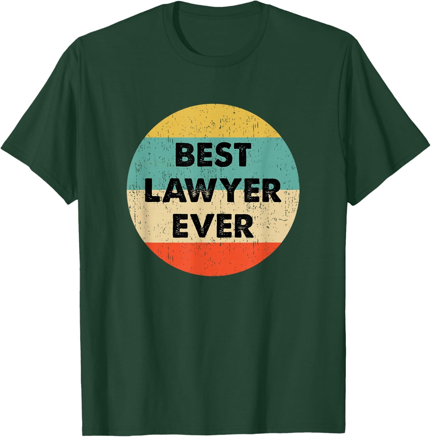 Lawyer Shirt | Best Lawyer Ever T-Shirt - T-Shirt | Forest