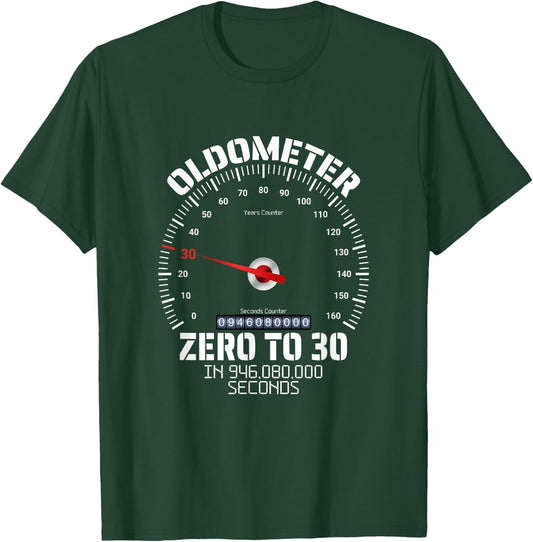 30th Birthday Oldometer Zero To 30 Years Funny 30th Birthday T-Shirt - T-Shirt | Forest