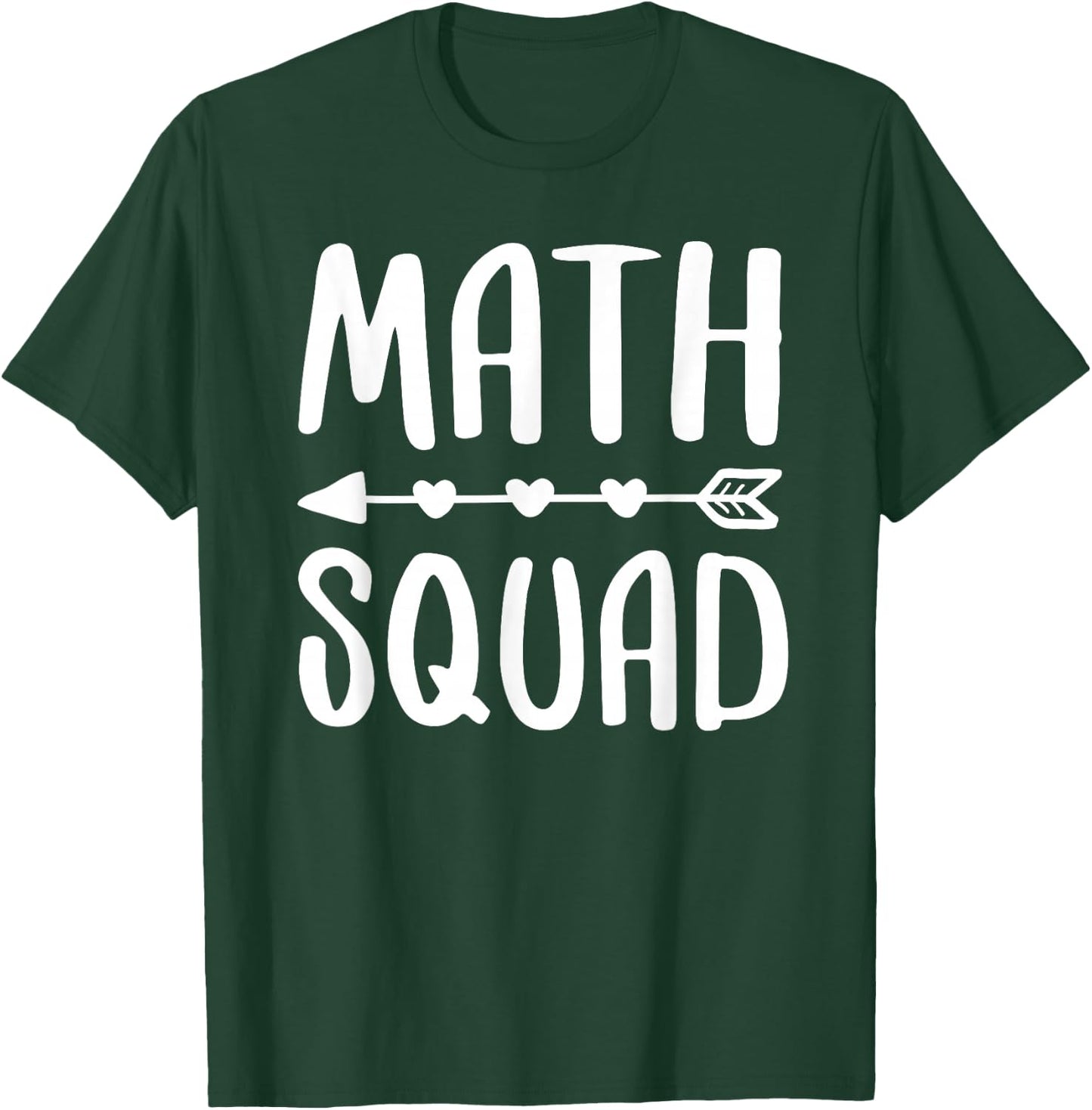 Math Squad Shirt Men Women Math Class Team T-Shirt - T-Shirt | Forest