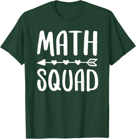 Math Squad Shirt Men Women Math Class Team T-Shirt - T-Shirt | Forest
