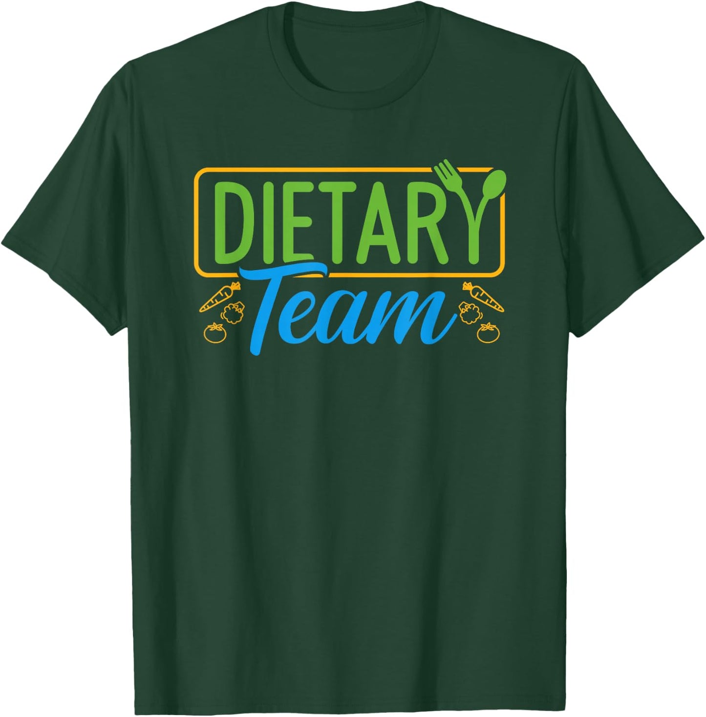 Dietary Team Registered Dietitian Dietary Aide RD Dietician T-Shirt - T-Shirt | Forest