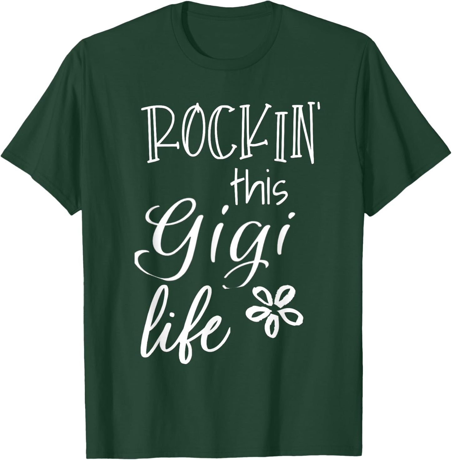 Rockin This Life Cute Gigi graphic Gift from Grandkids T-Shirt - T-Shirt | Forest
