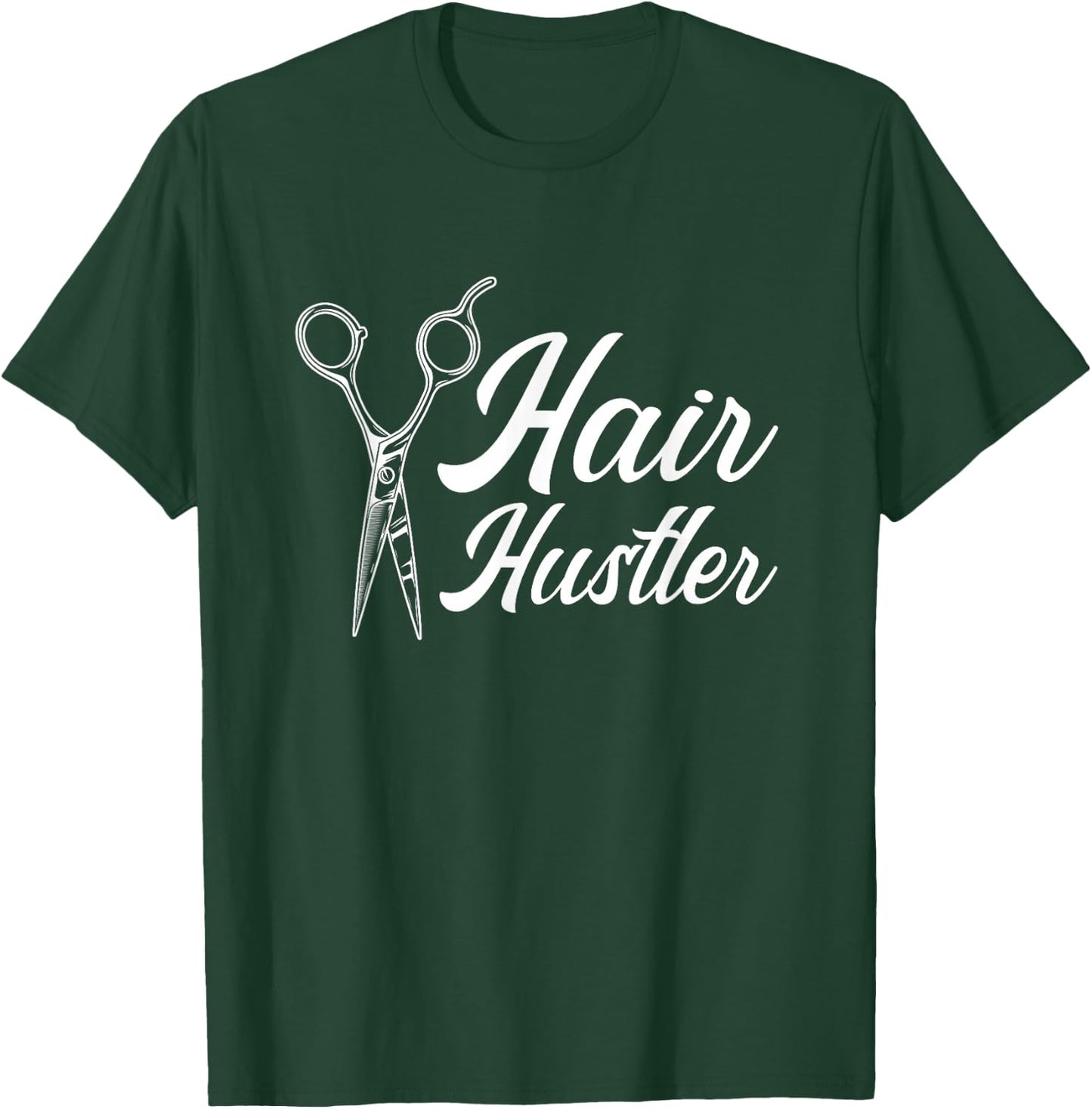 Hairdresser Stylist - Hairstyle Hair Hustler Hairstylist T-Shirt - T-Shirt | Forest