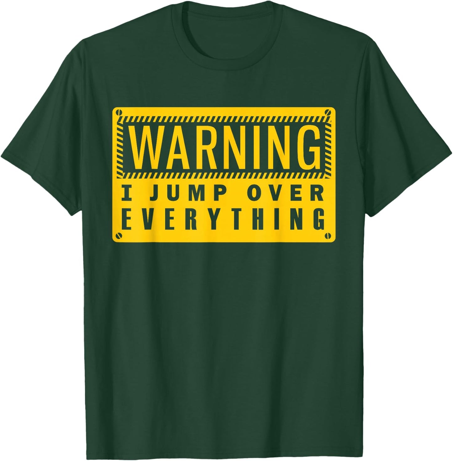 Warning I Jump Over Everything Freerunning Parkour T-Shirt - T-Shirt | Forest