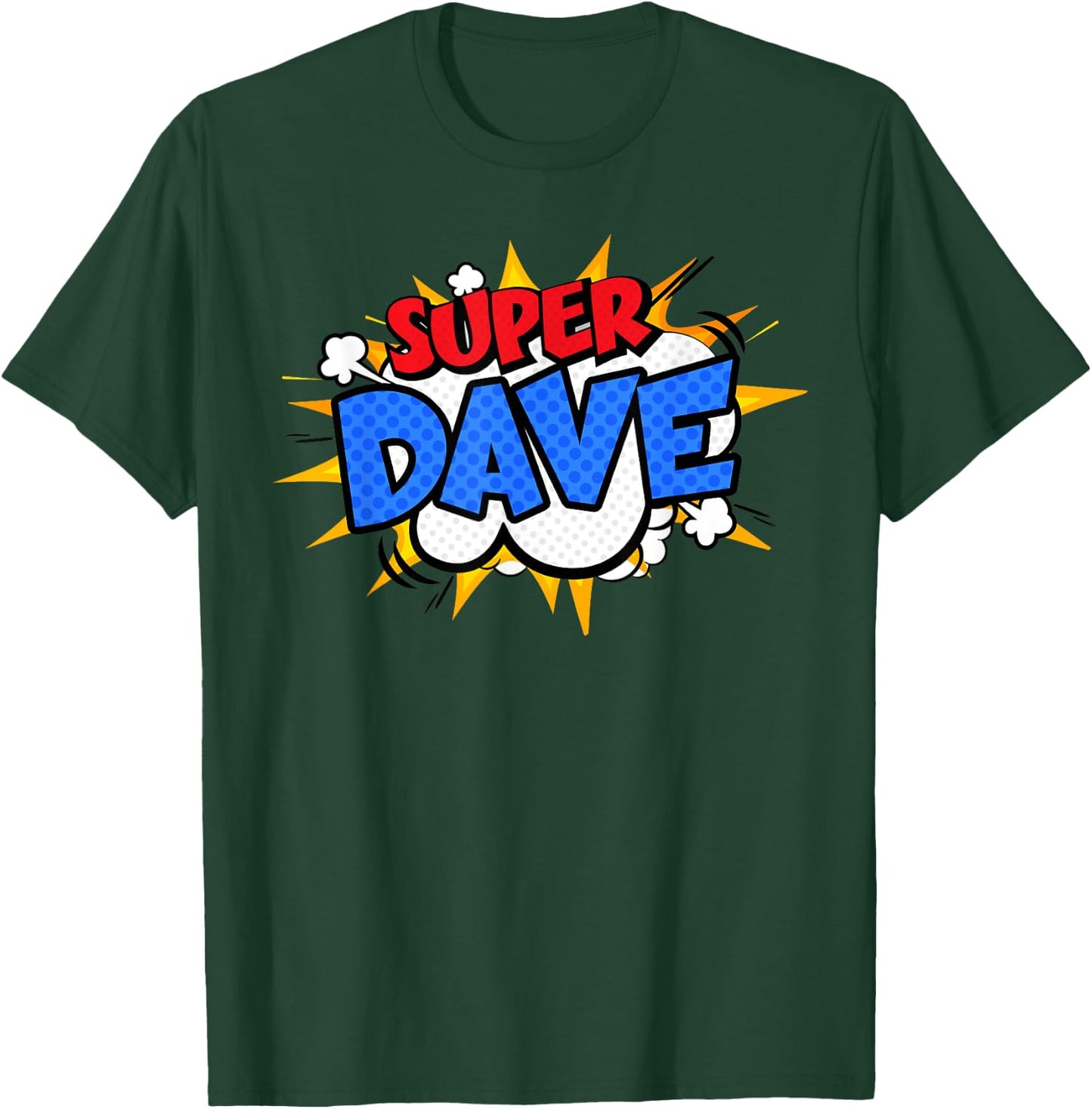 Super Dave Funny Comic Cartoon Fathers Day Personalized Name T-Shirt - T-Shirt | Forest