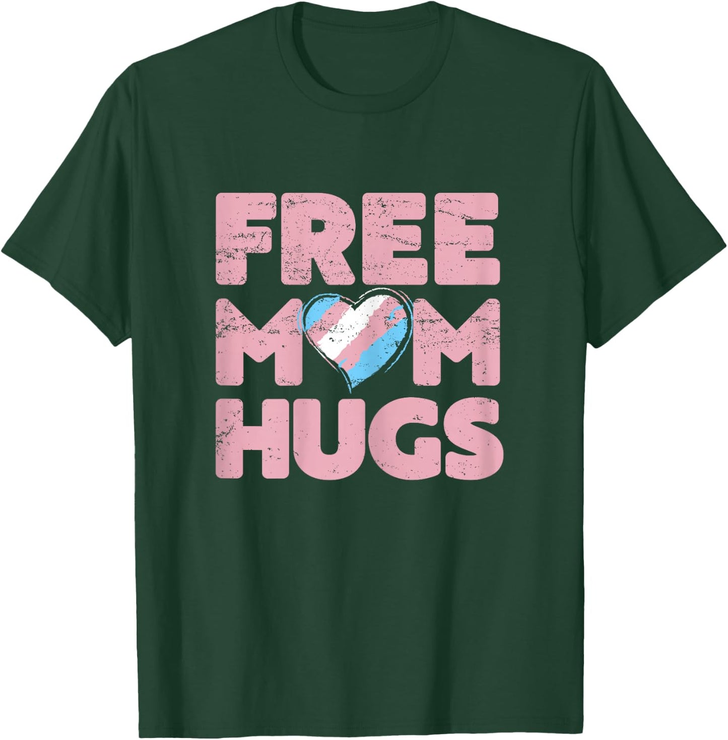 Free Mom Hugs , Free Mom Hugs Transgender Pride Shirt T-Shirt - T-Shirt | Forest