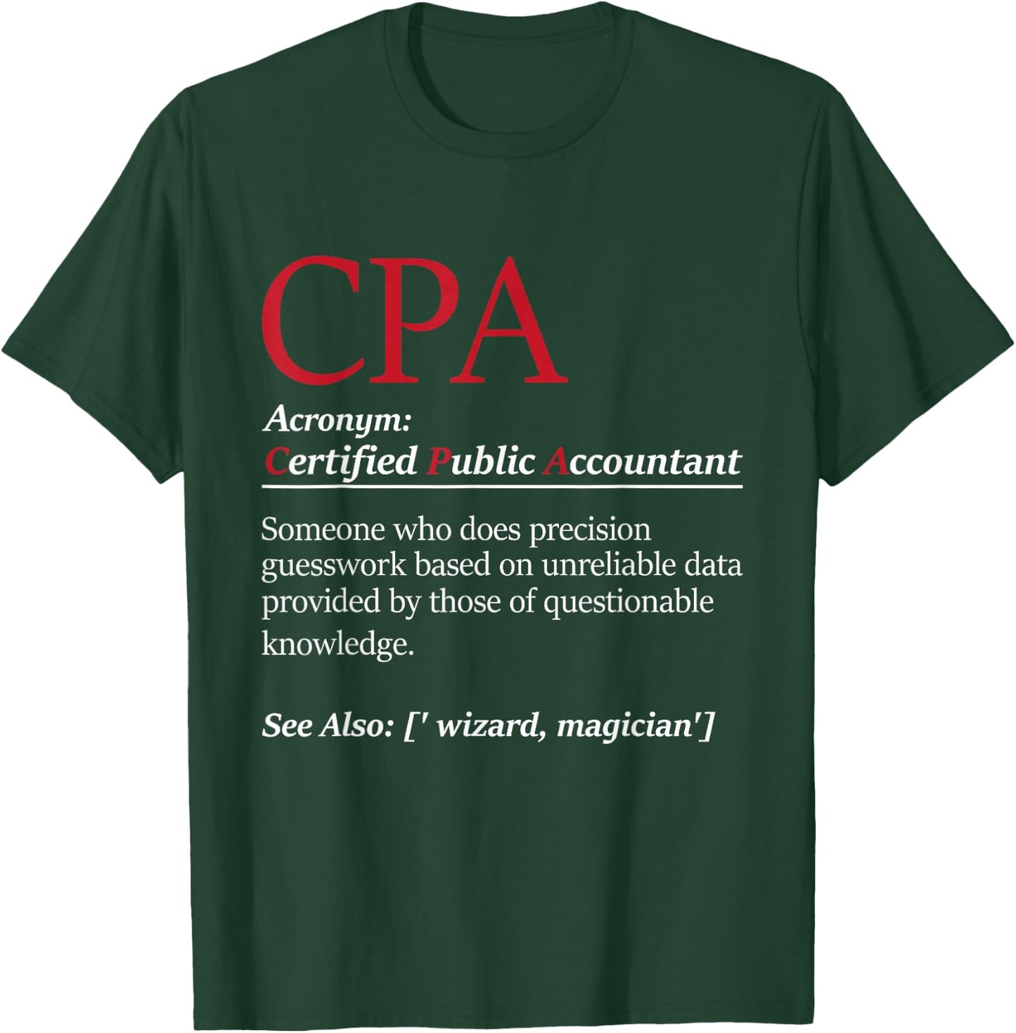 Public Accountant Bookkeeper Tax Auditor Financial Analyst Small T-Shirt - T-Shirt | Forest