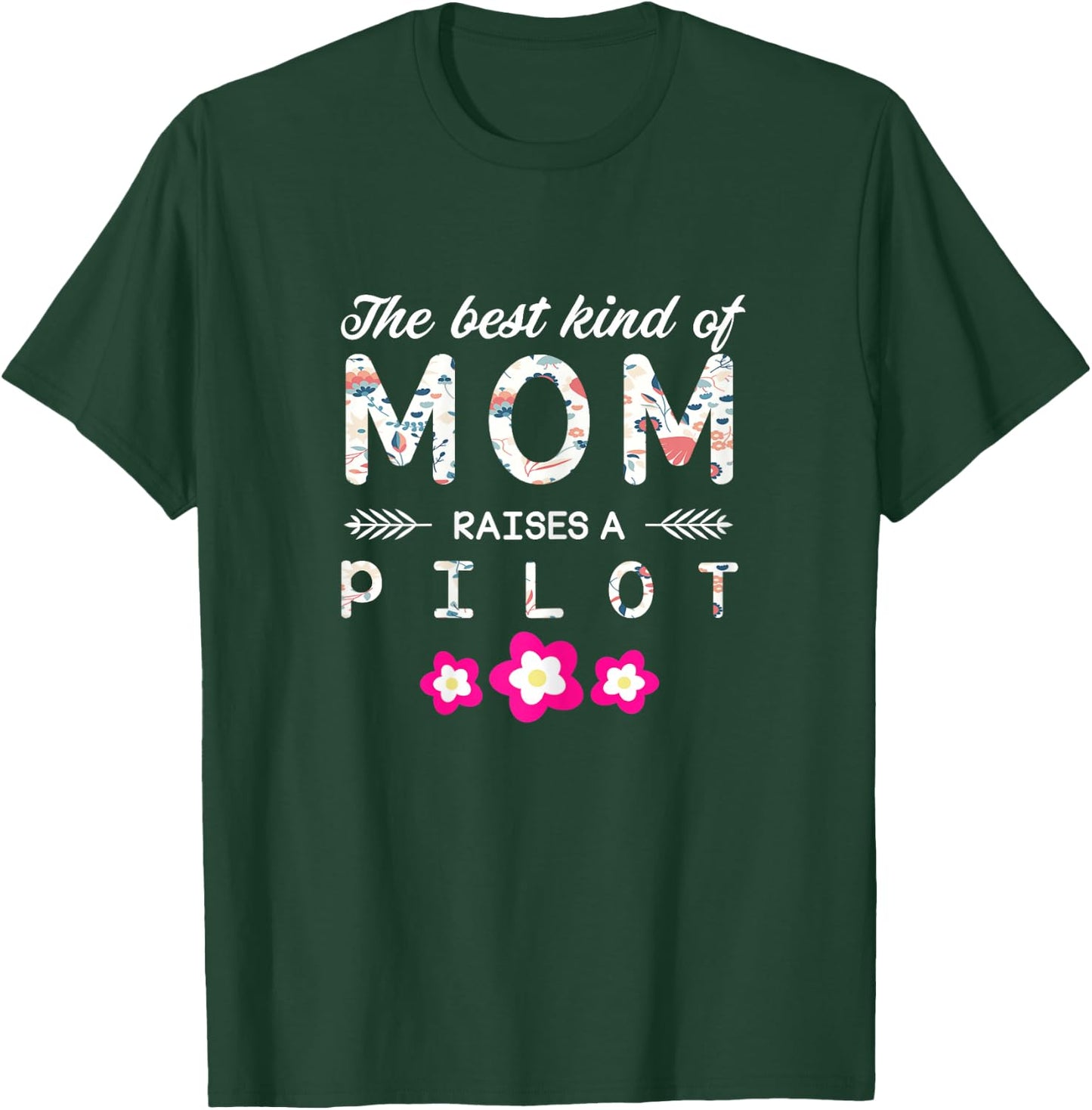 Pilot Mom Gifts - Best Kind Of Mom Raises A Pilot T-Shirt - T-Shirt | Forest